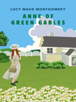 cover image of ANNE OF GREEN GABLES (with author biography)